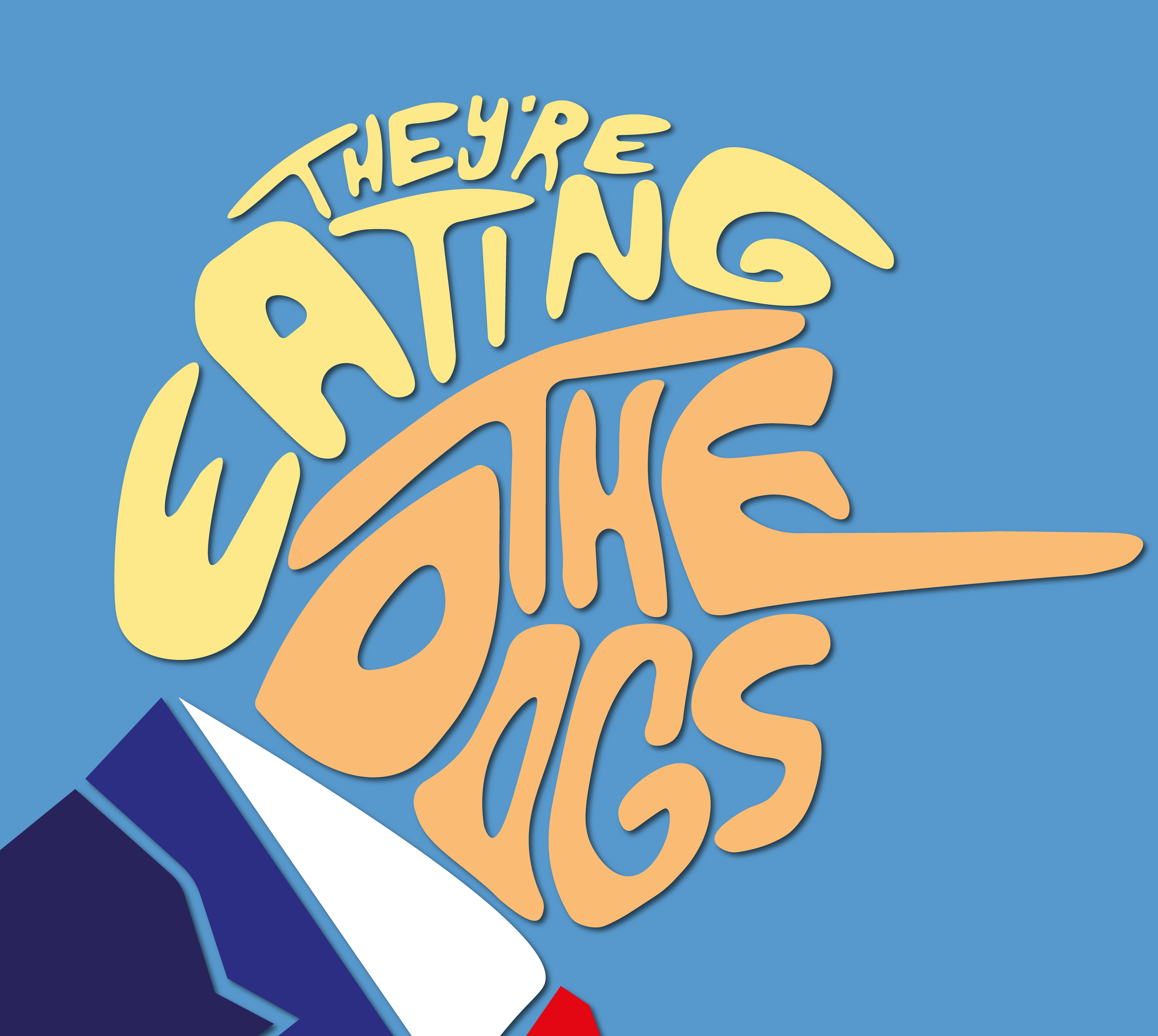 They're Eating the Dogs